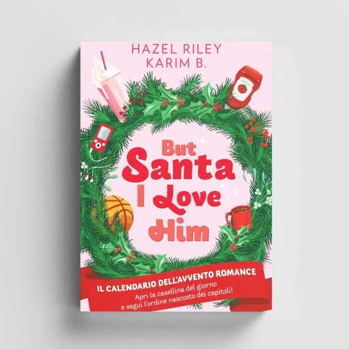 But Santa, I love him. Tutta colpa dell'Avvento